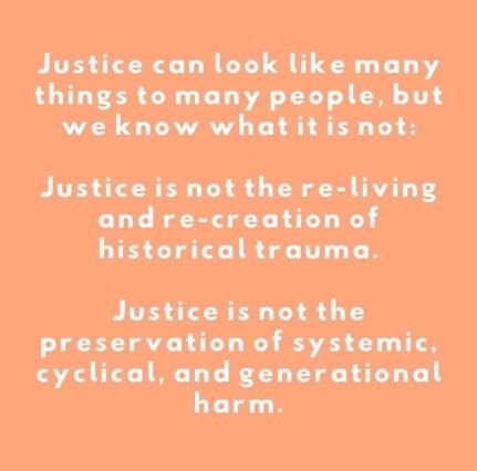 justice is not the preservation of systemic cyclical and generational harmjpg
